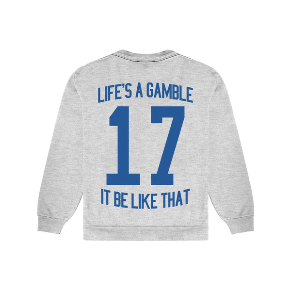 Life's a Gamble Crewneck - Heather Grey